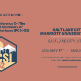 The 52nd Conference on the Physics and Chemistry of Surfaces and Interfaces (PCSI-52)